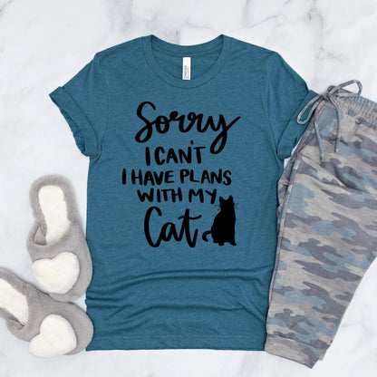 Sorry I can't, I have Plans with My Cat shirt