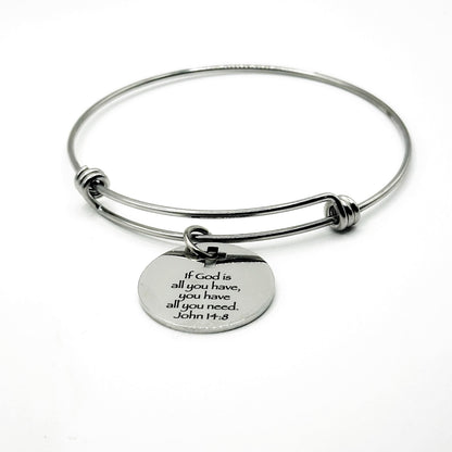 If God Is All You Have You Have All You Need John 14 8 Charm Bracelet Faith Jewelry Christian Gift