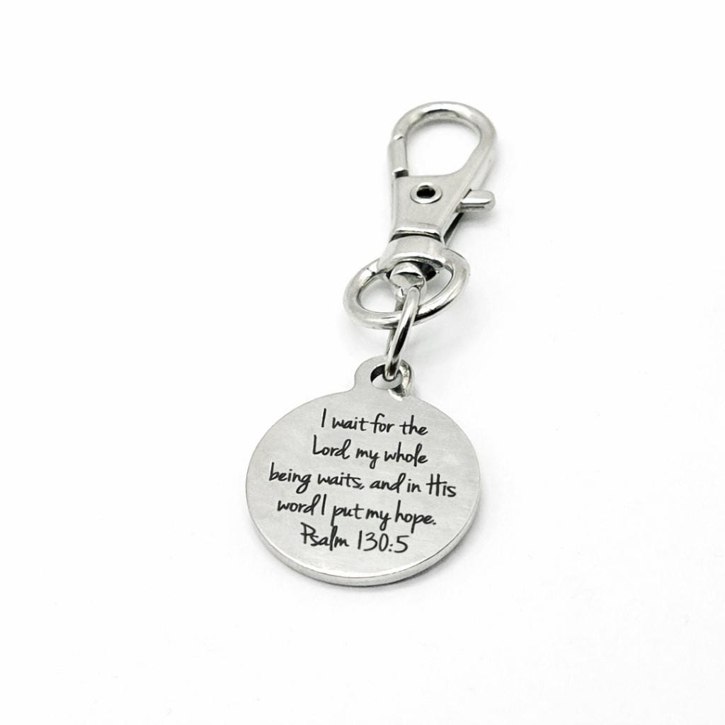 Psalm 130 5 Clip On Charm Christian Bible Verse Charm Stainless Steel Engraved Charm Lobster Clasp Bag Zipper Pull Gift